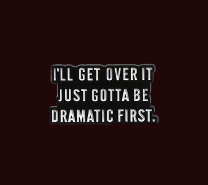 Dramatic - Pin